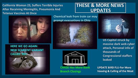 3 Vaccines Severely Injure 23 Year Old, Chemical leak from train car & more