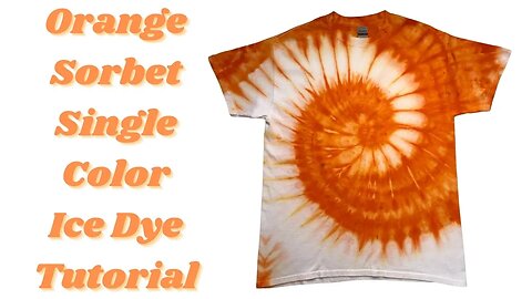 Tie-Dye Designs: Orange Sorbet Single Color Ice Dye