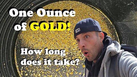 One ounce of GOLD. How long will it take me sluicing? Georgia Edition @Danhurd