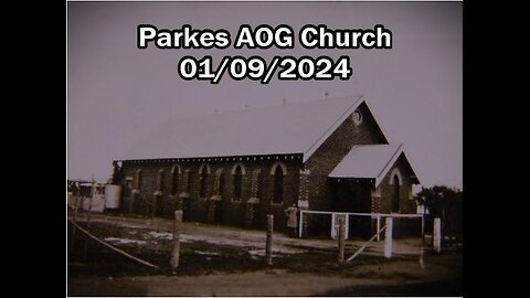 Sunday Morning Church @ Parkes AOG 01/09/2024