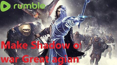 LETS MAKE SHADOW OF WAR GREAT AGIAN