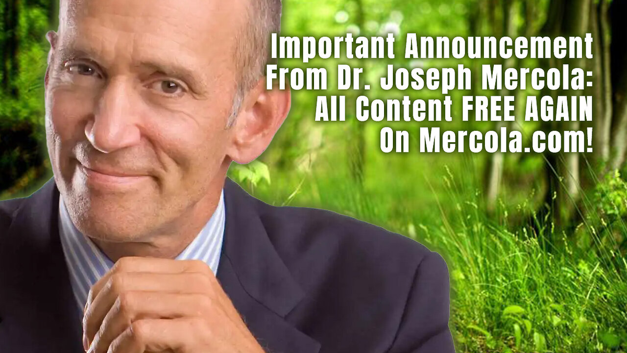 Important Announcement From Dr. Joseph Mercola: All Content FREE AGAIN ...