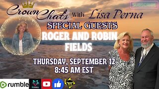 Crown Chats-Don’t Hide Your Light with Roger and Robin Fields