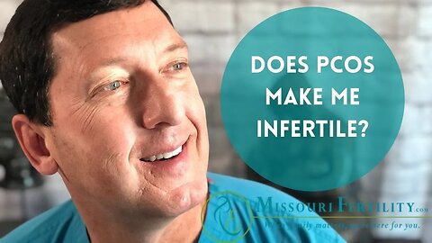 Day 7 Ask Dr. Gil: Does PCOS make me infertile?