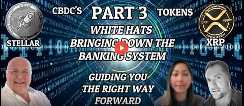 PART 3 - THE WHITE HATS BRINGING DOWN THE BANKING SYSTEM WITH EMILY, MAHONEY & CHARLIE WARD