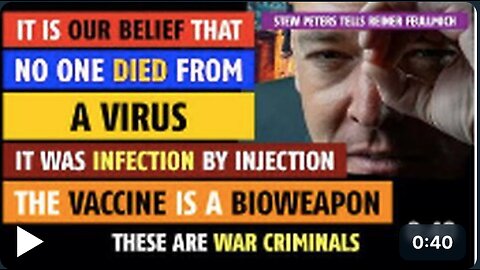 We believe no one died from a virus, Stew Peters tells Reiner Fuellmich