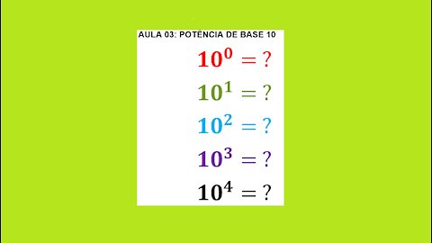 Mini Curso Potenciação - AULA 03 - Potências de base 10