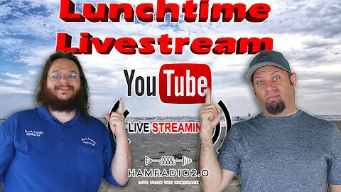 Lunchtime Livestream - Ham Radio Q&A