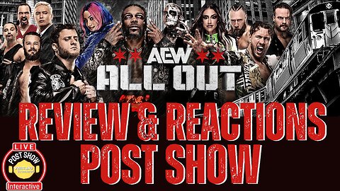 AEW ALL OUT 2024 | POST SHOW |🟥