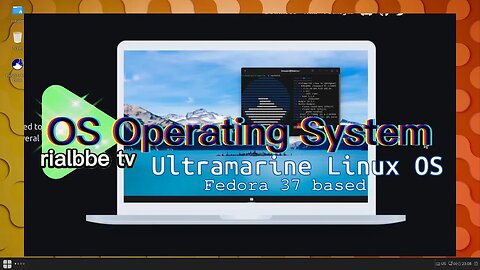 OS - first look Ultramarine TH Linux (Fedora 37 based)