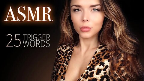 ASMR | 25 Trigger Words to Give You Tingles (Toasted Coconut, Stipple, Relax, Kiss)