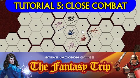 The Fantasy Trip Tutorial 5: Close Combat