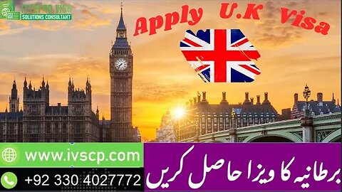 Apply UK visa from Pakistan|IVS Consultant|Tourist Visa or Visit visa|