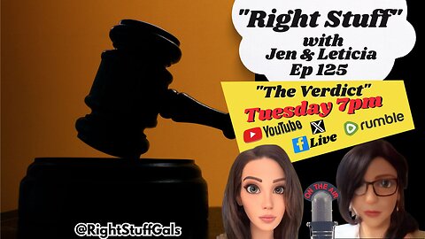 Right Stuff EP 125 "The Verdict"