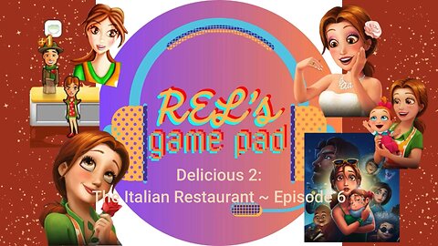 Delicious 2: The Italian Restaurant ~ Episode 6