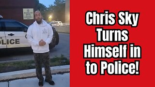 Chris Sky Turns Himself in to Police!