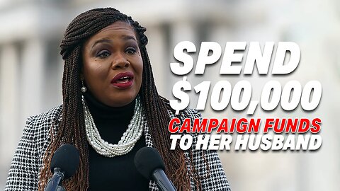 REP. CORI BUSH FACES SCRUTINY FOR GIVING OVER $100,000 IN CAMPAIGN FUNDS TO HER HUSBAND!