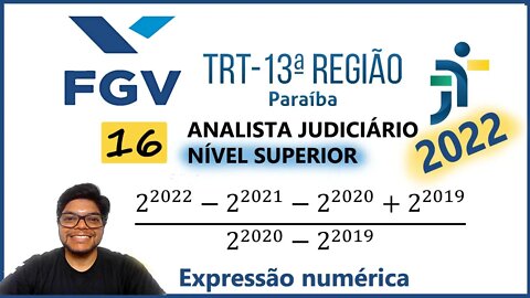 TRT PB 2022 Banca FGV Questão 16 | O valor da expressão numérica, como resolver expressões numéricas