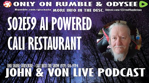 JOHN AND VON LIVE S02EP59 AI POWERED RESTAURANT