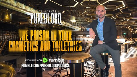 PUREBLOOD PODCAST | THE POISON IN YOUR COSMETICS AND TOILETRIES