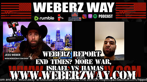 WEBERZ REPORT- END TIMES? MORE WAR, ISRAEL VS HAMAS