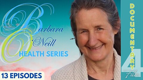 Documentary: Barbara O'Neill (Health Series) Ep 4 'Hormones and Sexual Health'