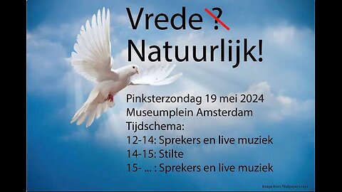 Manifestatie Vrede Natuurlijk - 19 mei Museumplein Amsterdam