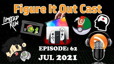 FigureItOutcast - July 2021! - Adam Koralik