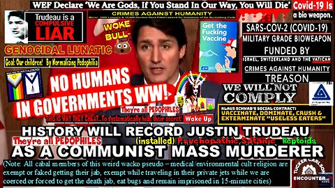 HISTORY WILL RECORD HIM AS A MASS MURDERER AND A CANADIAN ELECTION WOULD MEAN THE END OF TRUDEAU