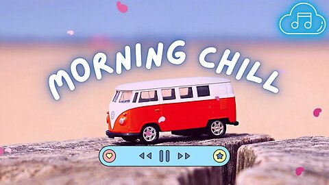 Morning vibes music playlist = english chill songs