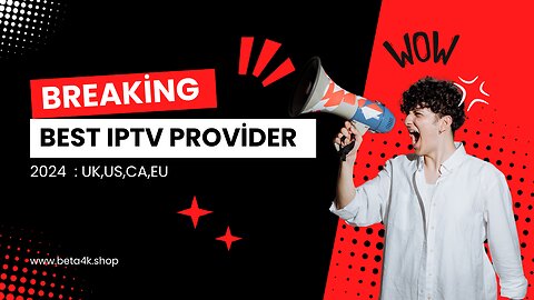 Best IPTV Service Provider for 2024| UK,US,CA,EU