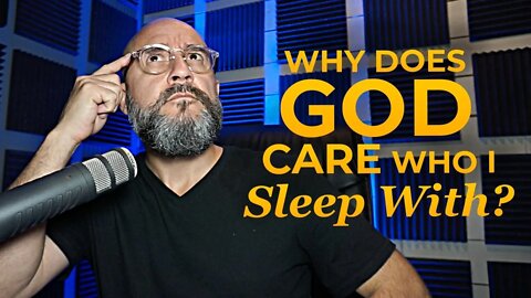 Why Does God Care Who I Sleep With? Visit Nov 7 and find out!