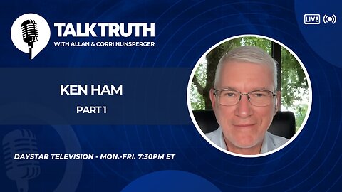 Talk Truth 09.25.24 - Ken Ham - Part 1