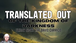 Translated Out Of The Kingdom Of Darkness (Friday Night Live)