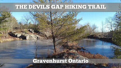 The Devils Gap Hiking Trail In Gravenhurst