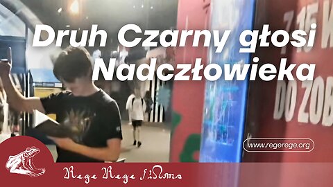 Druh Czarny głosi Nadczłowieka