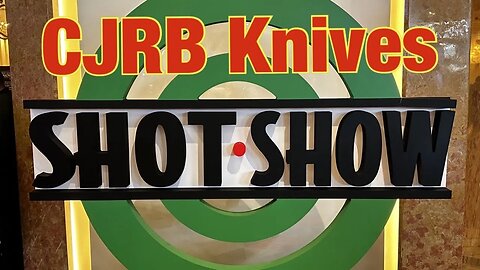 CJRB Knives Shot Show 2023 Exciting new models !