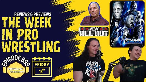 Pro Wrestling Week in Review | Episode 699