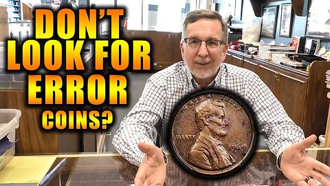 Coin Shop Owner "Don't Bother Looking For Mint Error Coins!"