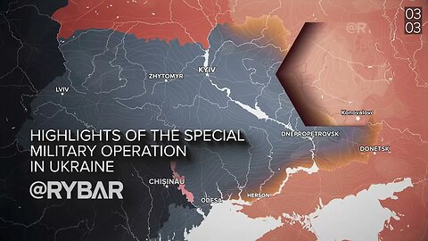 RYBAR Highlights of Russian Military Operation in Ukraine on March 3!