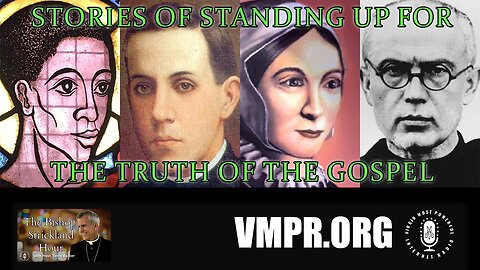 14 Aug 24, The Bishop Strickland Hour: Stories of Standing Up for the Truth of the Gospel