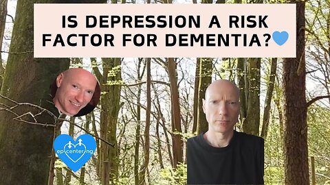 Is Depression A Risk Factor For Dementia?💙