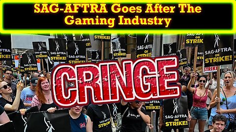 SAG-AFTRA Decides To Try And Push Their Strike Into The Gaming Industry! This Will Backfire!