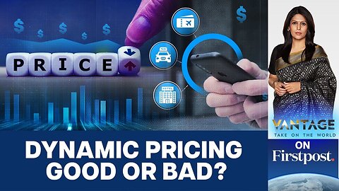 The UK wants to investigate "dynamic pricing". Here's why | Vantage with Palki Sharma