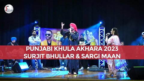 Punjabi Khula Akhara Surjit Bhullar & Sargi Maan