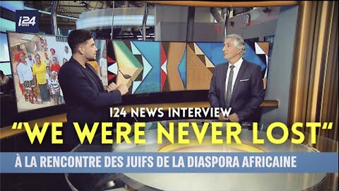 We Were Never Lost (i24 News Interview)