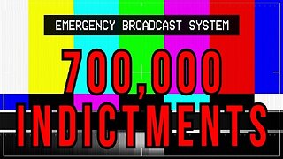 ALERT! 700,000 Indictments Exposed: This Is So Much Bigger Than Most Understand!