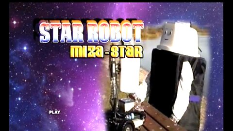 STAR ROBOT Miza-Star Episode 4