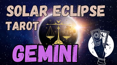 Gemini ♊️- Solar Eclipse- New Moon in Libra tarot reading #gemini #tarot #tarotary