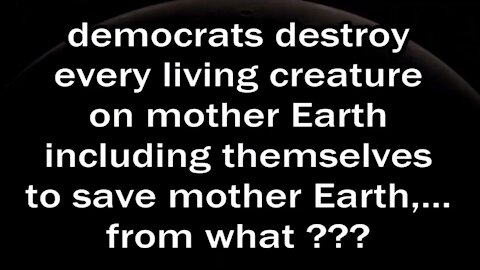 Earth 2022 destroyed by democrats